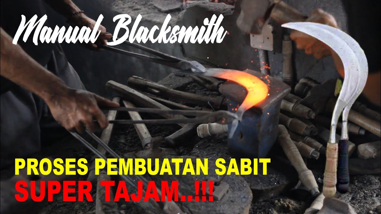 PANDE BESI - PROSES PEMBUATAN SABIT TAJAM || ASMR blacksmithing manufacturing process
