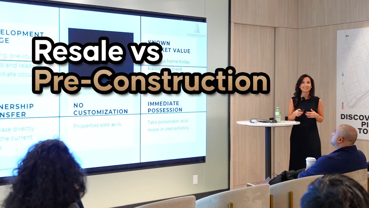 Resale vs Pre-Construction