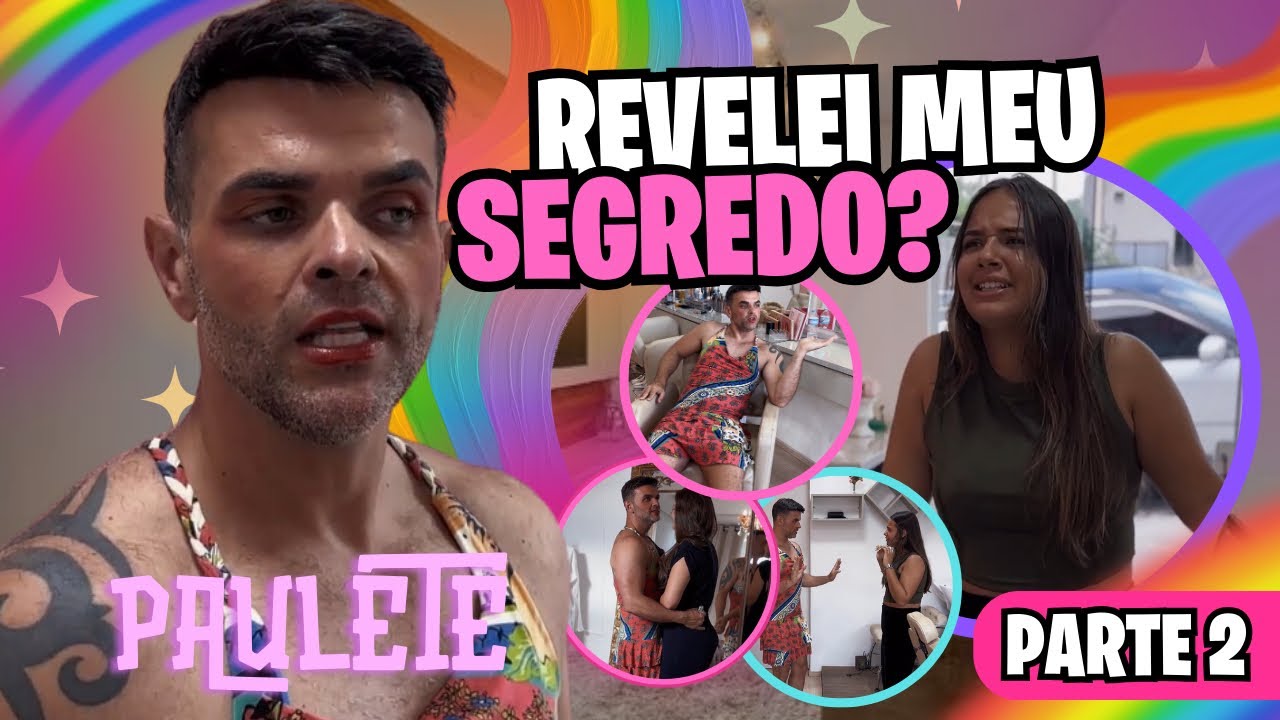 Parte 2: Paullet tentou de todas as formas esconder seu segredo da filha!