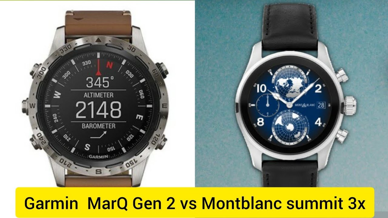 Garmin  MarQ Gen 2 vs Montblanc summit 3x