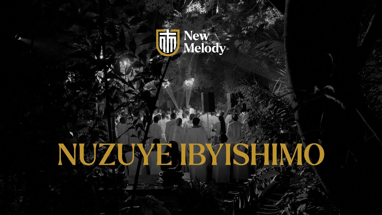 NUZUYE IBYISHIMO | New Melody Choir (Gad)