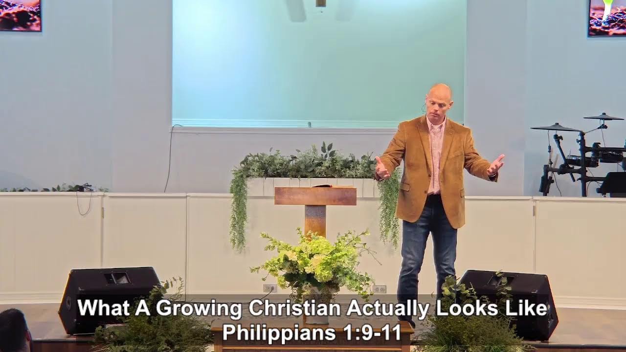What A Growing Christian Actually Looks Like | Philippians 1:9-11