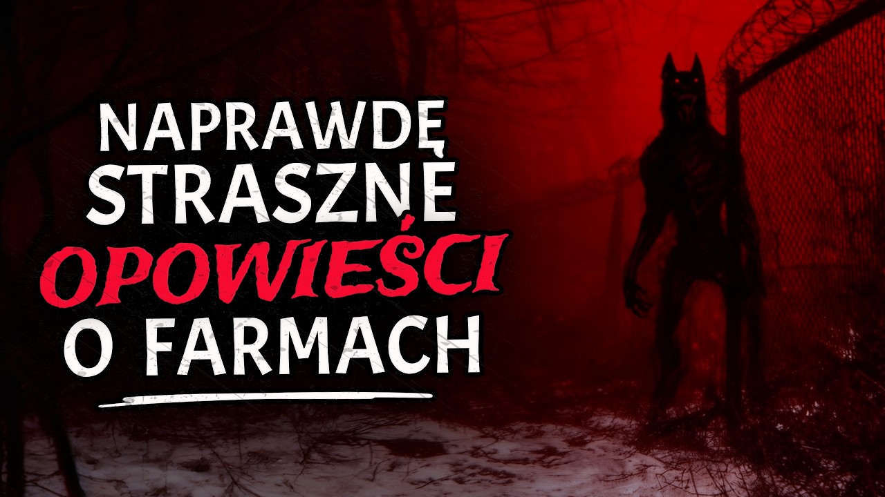 Naprawdę Straszne Opowieści o Farmach, do słuchania kiedy zasypiasz ale głosy nie przestają szeptać