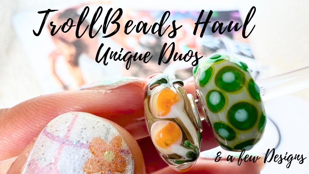 TrollBeads Haul | Unique Duos