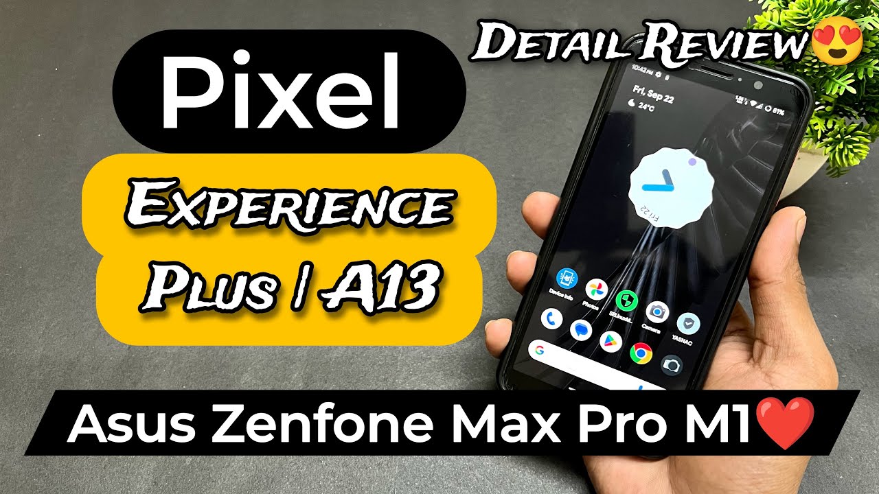 Pixel Experience Plus Android 13 Rom For Asus Zenfone Max Pro M1. Install Android 13 Rom On Asus