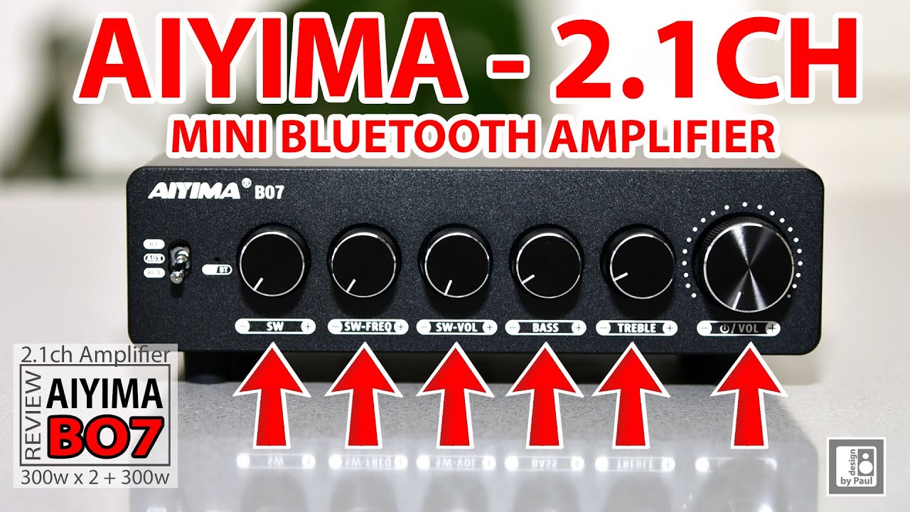 AIYIMA B07 Amplifier Review  - 300 WATT - 2 .1ch mini Bluetooth Amplifier