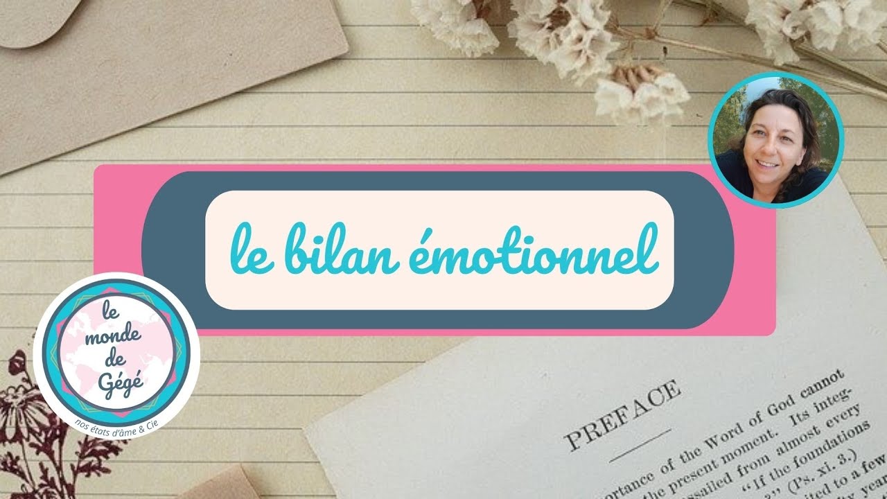 Le bilan émotionnel ✨