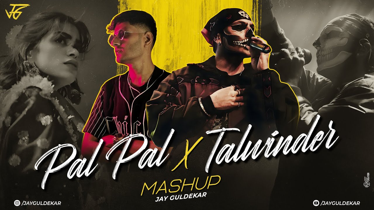 Pal Pal X Talwiinder Mashup | Jay Guldekar | Afusic | Wishes