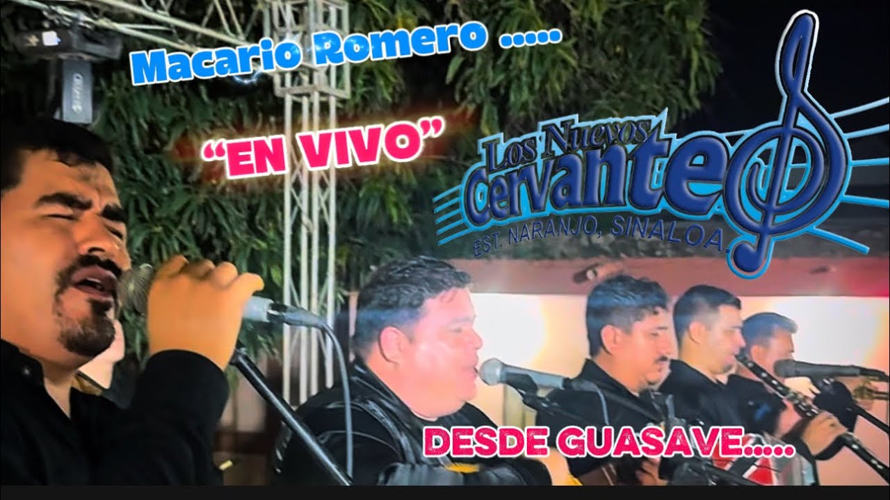 Macario Romero (en vivo ) desde Guasave - Los Nuevos Cervantes