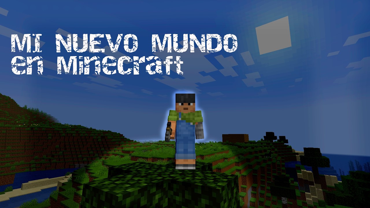 Mi primera vez en minecraft