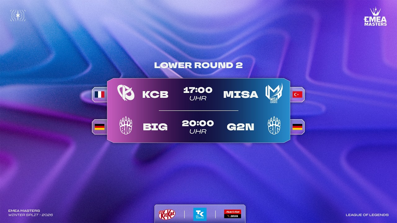 EMEA Masters 2026 Winter | Lower Round 2: 17 Uhr - KCB vs MISA // 20 Uhr - BIG vs G2N | TK PRM