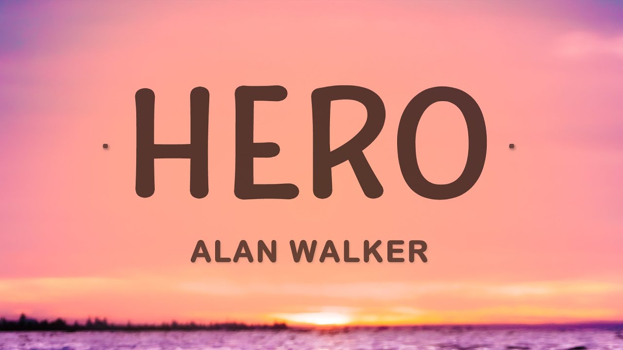 Alan Walker - Hero (Lyrics) ft. Sasha Alex Sloan
