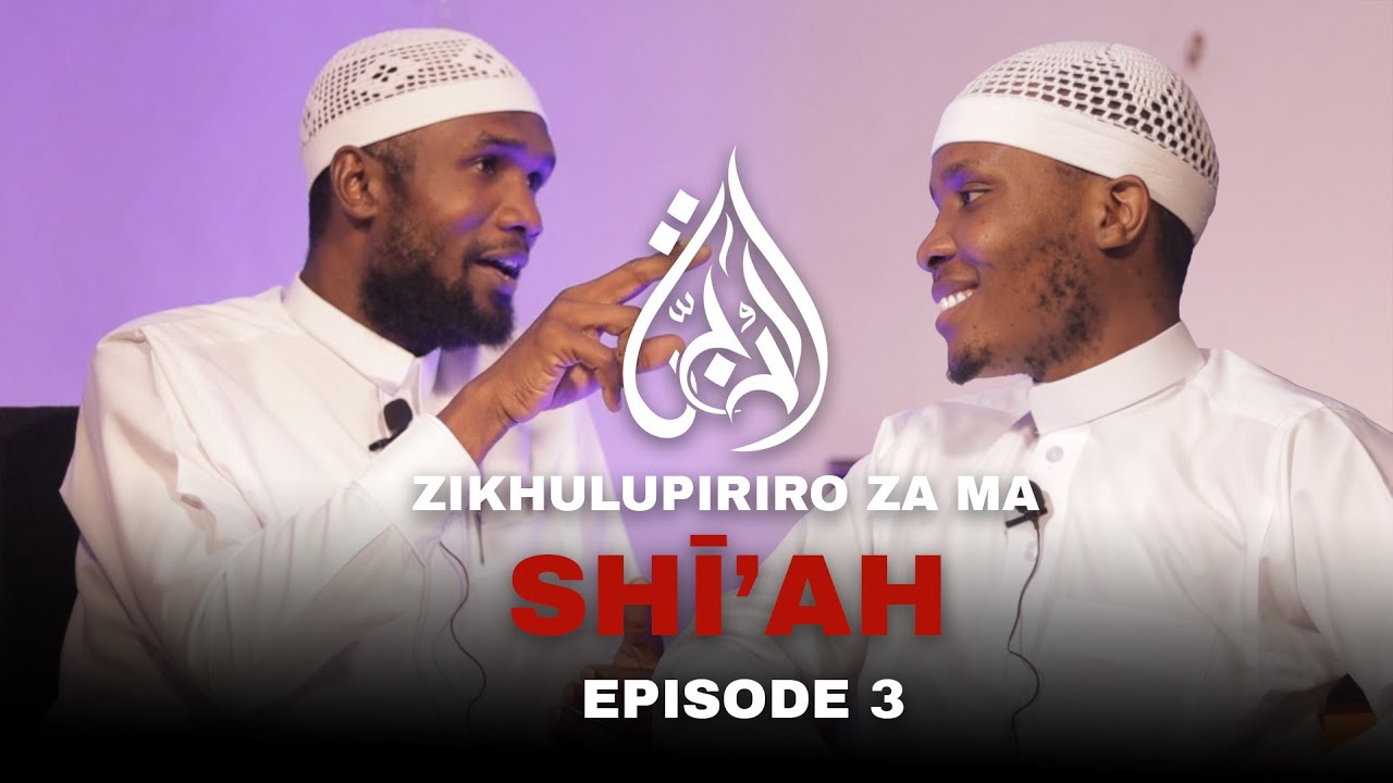 Zikhulupiriro za ma Shī'ah - Episode 3