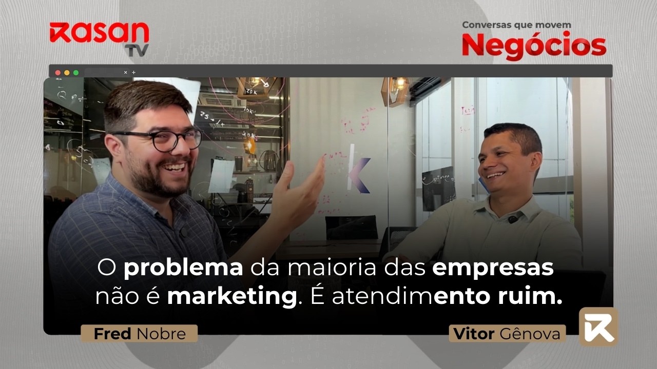 O problema da maioria das empresas não é marketing. É atendimento ruim. #RasanTV