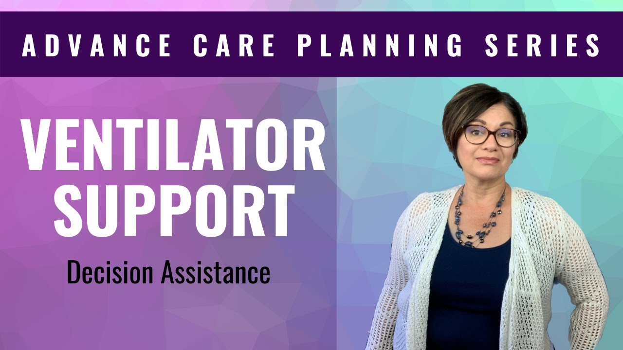 WHAT THEY DON'T TELL YOU - Is Mechanical Ventilation the Right Answer for your Family Member?