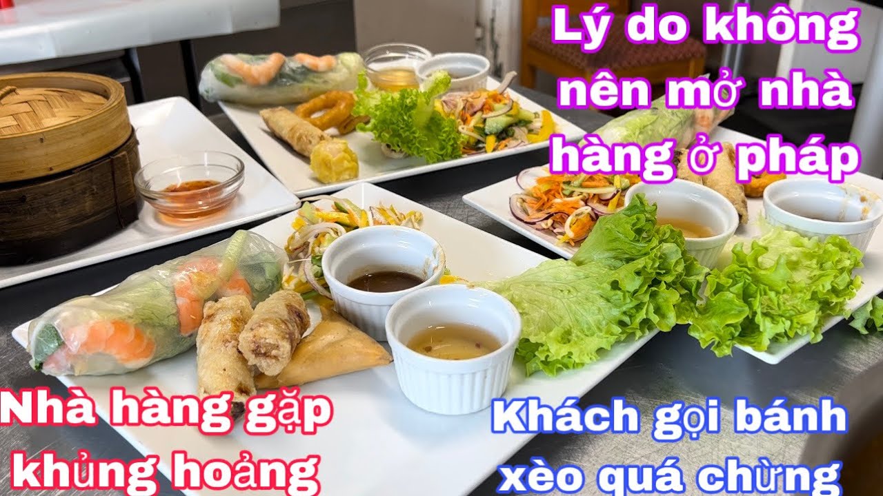 Bánh xèo miền Tây khách mê quá chừng/nhà hàng gặp khủng hoảng lý do 0 nên mở ở pháp/cuộc sống pháp