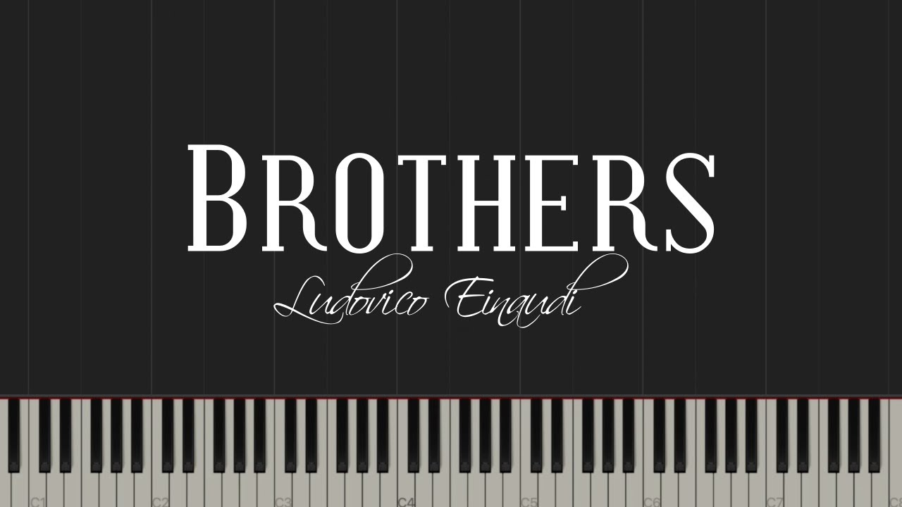 Brothers - Ludovico Einaudi (Piano Tutorial)