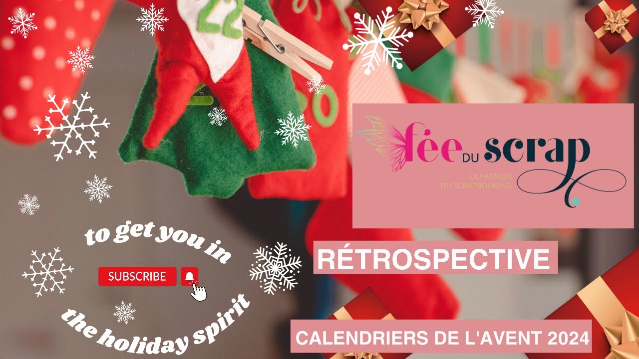 LA FEE DU SCRAP Calendrier de l'Avent 2024 : Rétrospective #lafeeduscrap