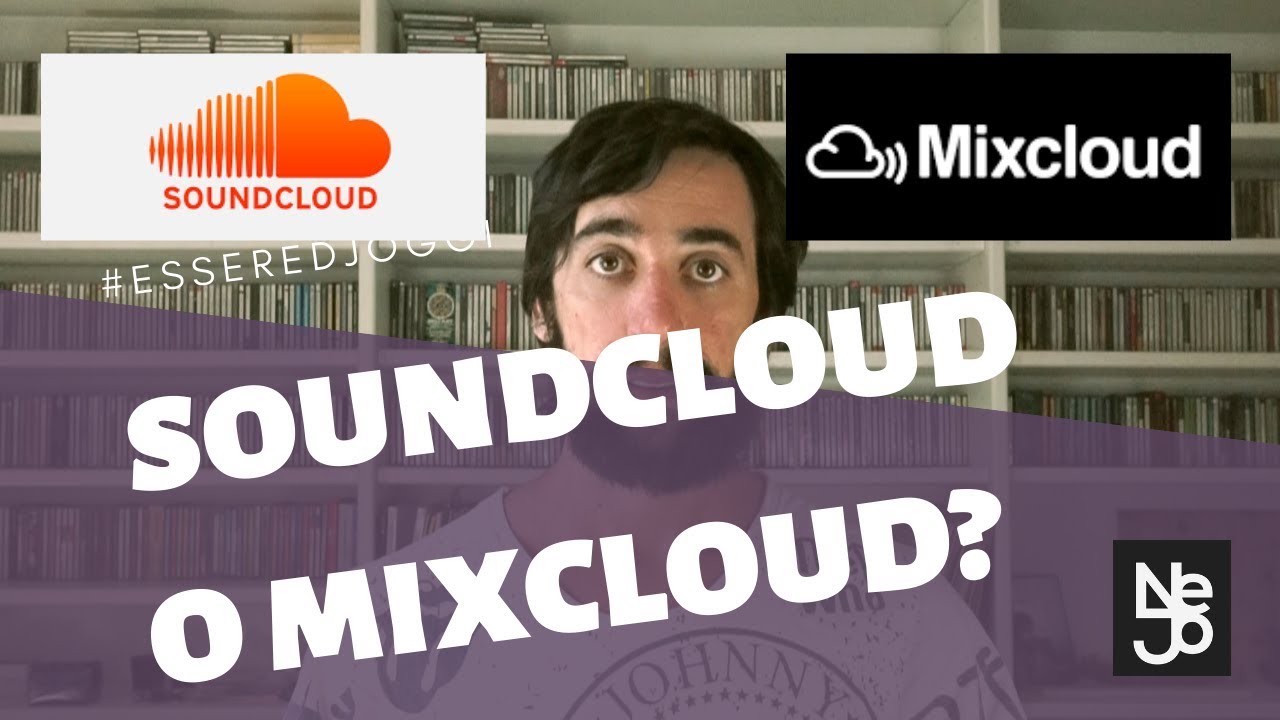 Soundcloud o Mixcloud. Essere DJ Oggi #230
