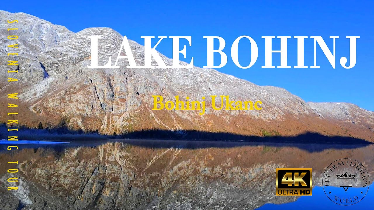 Lake Bohinj and Bohinj Ukanc l Slovenia Walking Tour | 4K Ultra HD