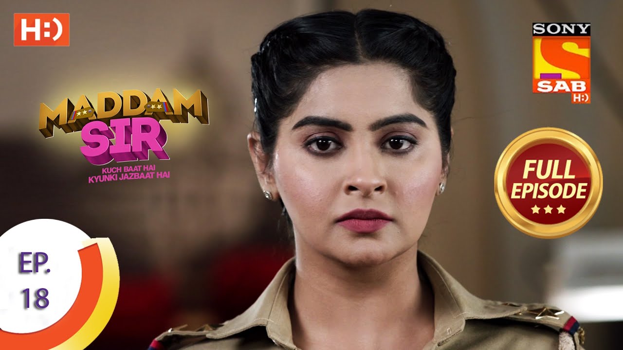 Maddam Sir - Ep 18 - Full Episode - 18th March 2020