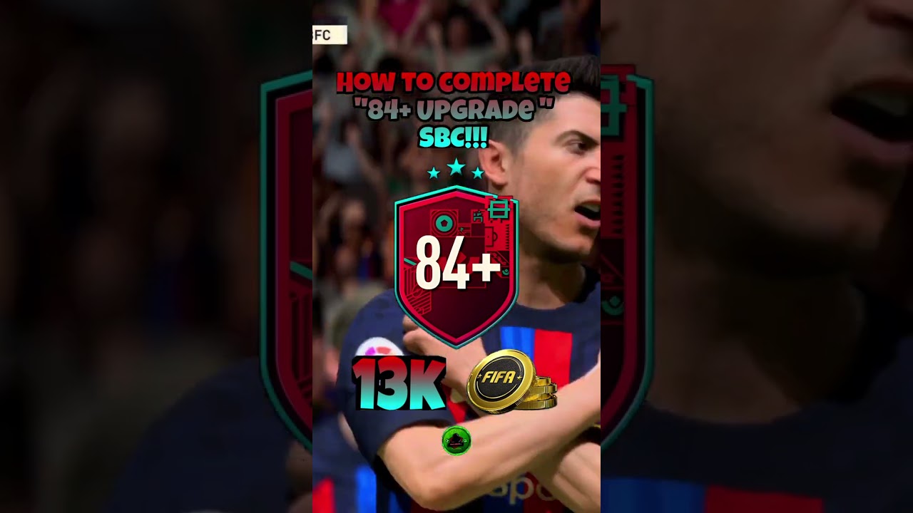 84+ UPGRADE- SBC SOLUTION! FIFA 23