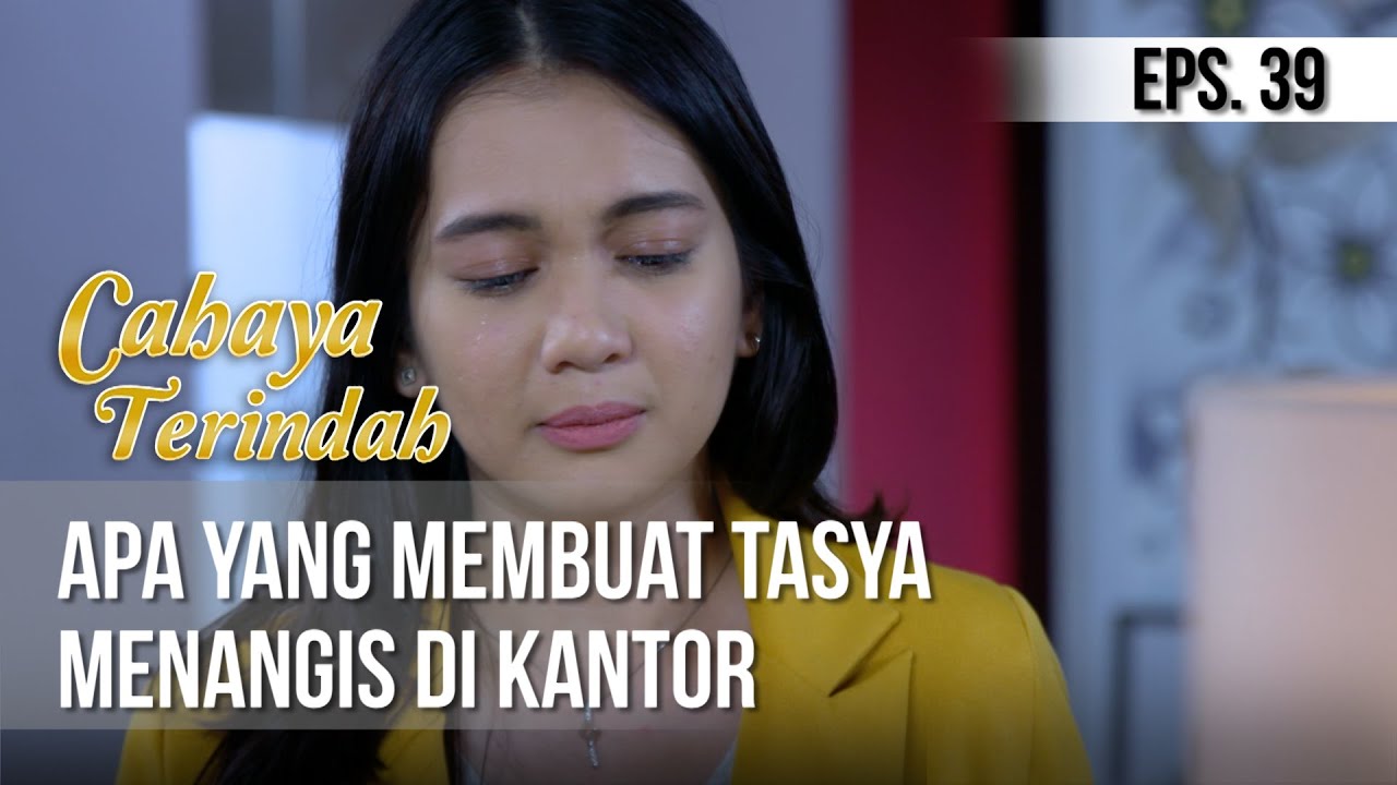 CAHAYA TERINDAH - Apa Yang Membuat Tasya Menangis Di Kantor [30 Juni 2019]