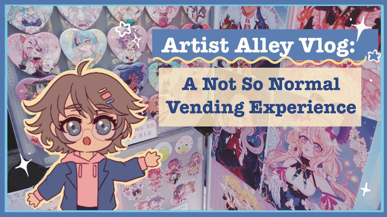 😭Artist Alley Vlog: A Not so Normal Vending Experience (•̥̥̥⌒•̥̥̥✿)