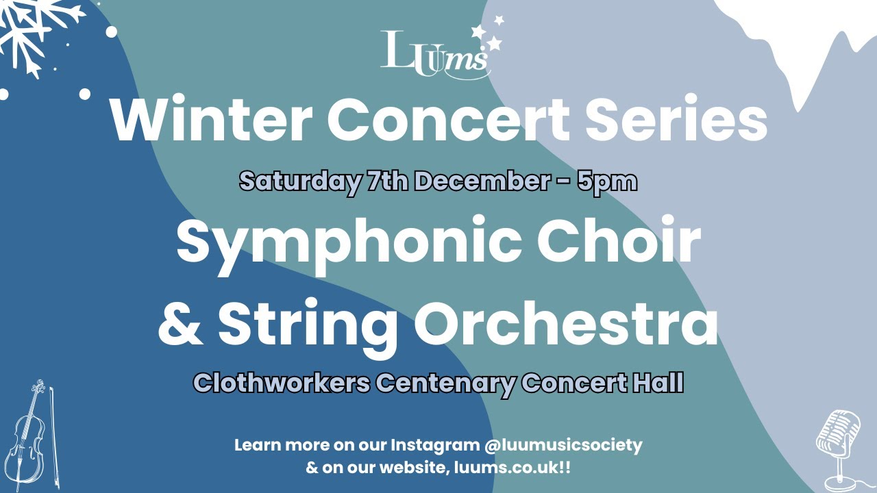 LUUMS Winter Concert Series 24/25 - Symphonic Choir and String Orchestra