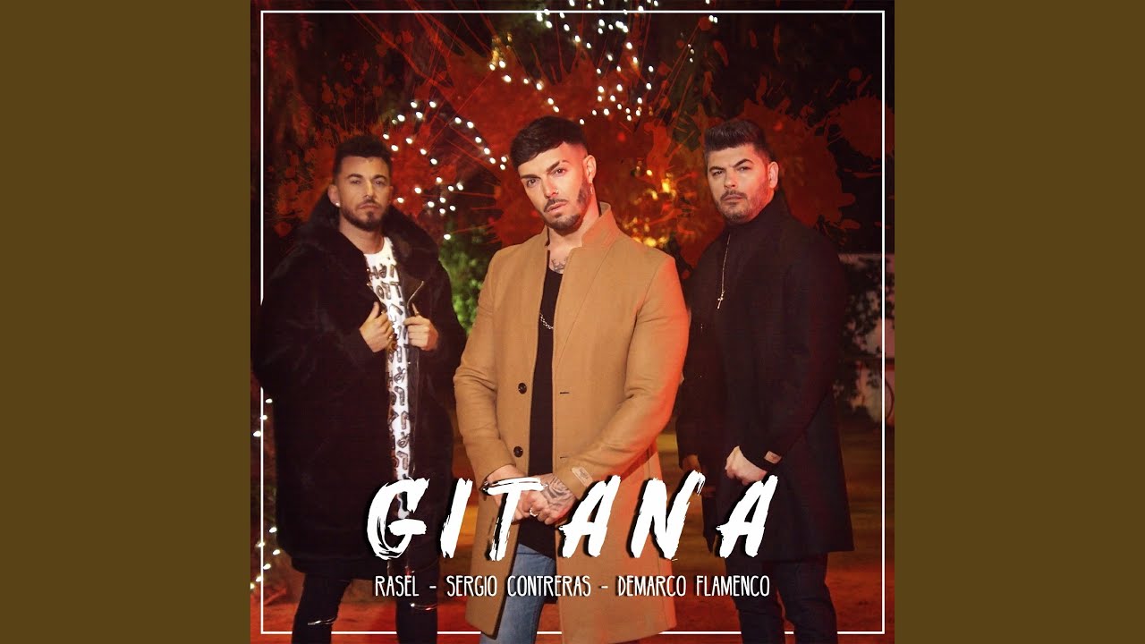 Gitana (feat. Sergio Contreras y Demarco Flamenco)