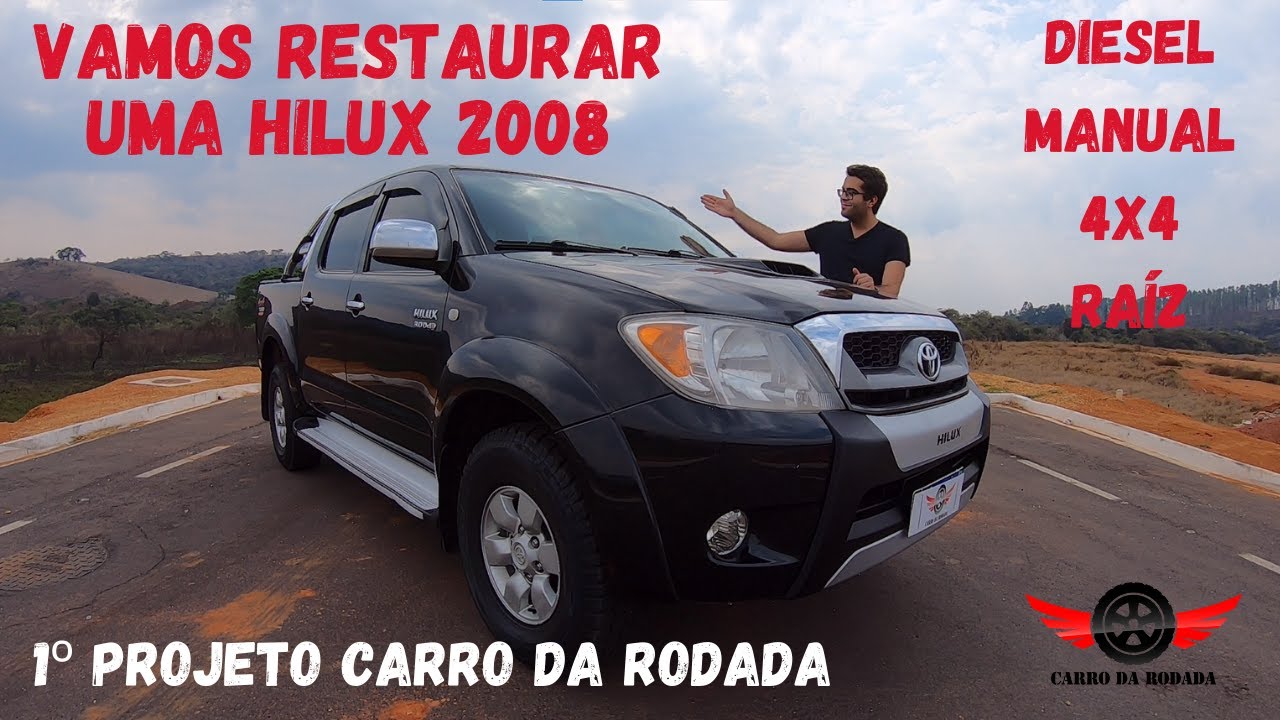 Vamos restaurar uma Hilux SRV 2008 Diesel Manual e 4x4 - Projeto 1/ Parte 1