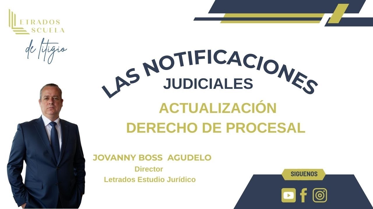 La Notificación ley 2213 de 2022 y Código General del Proceso