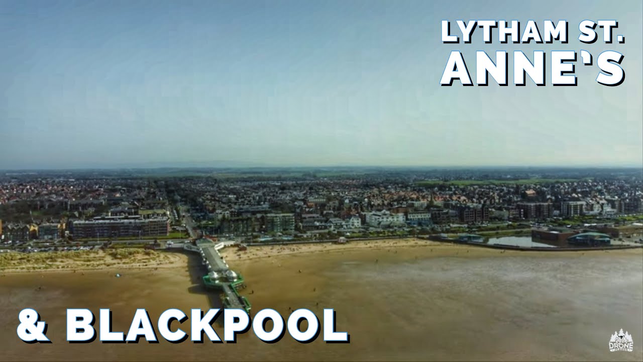 Lytham St. Annes & Blackpool Drone Footage 4K #DJI