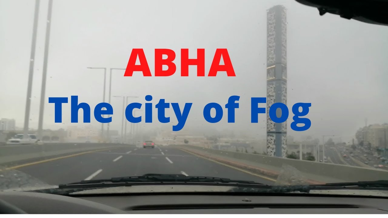 ABHA the city of fog