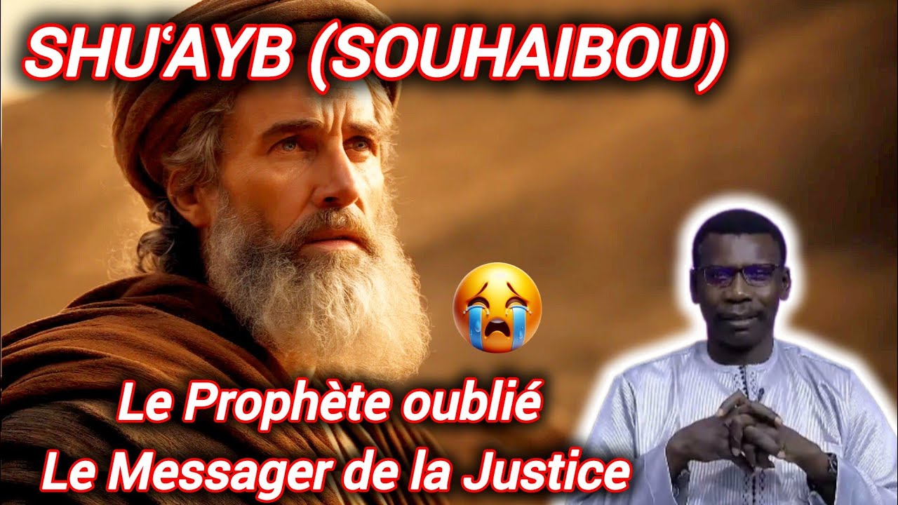 🚨LE PROPHÈTE SHUʿAYB😱 (SOUHAIBOU) : LE MESSAGER DE LA JUSTICE OUBLIÉ😱 – PR. MADIAMA FALL #histoire 