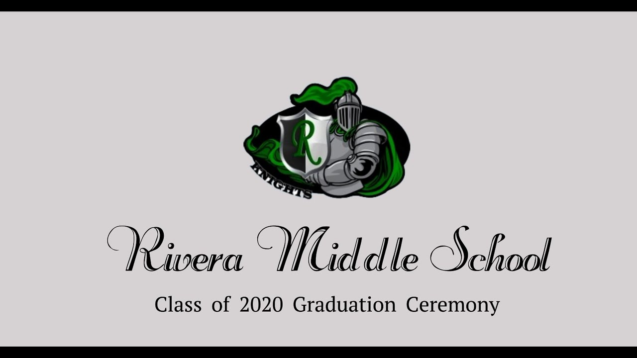 Rivera Middle School Class of 2020 Ceremony