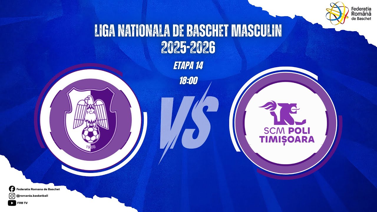 Liga Nationala de Baschet Masculin 25/26 -  FC Arges Pitesti - CS SCM Politehnica Timisoara