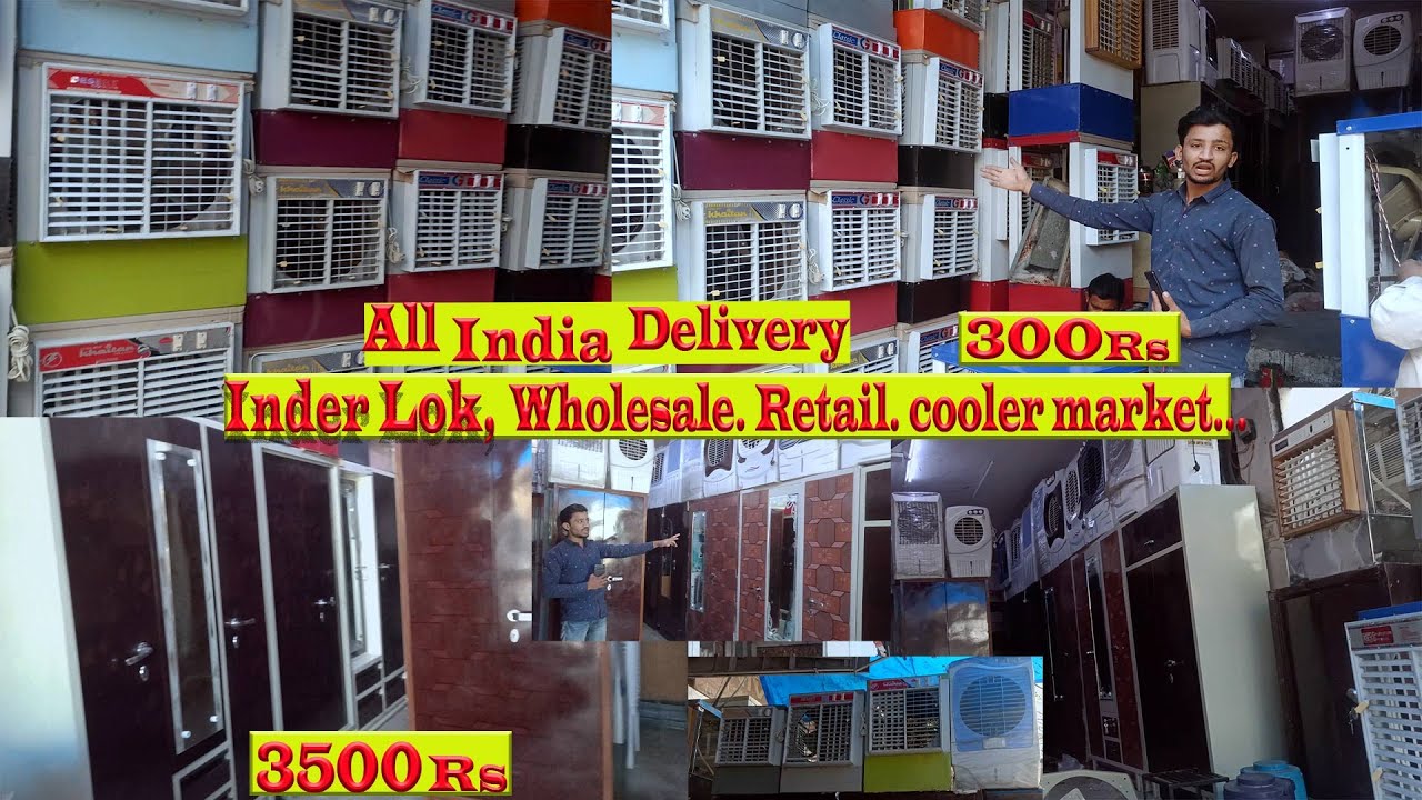 Cheapest Wholesale Cooler market in Delhi. Almari. inder lok