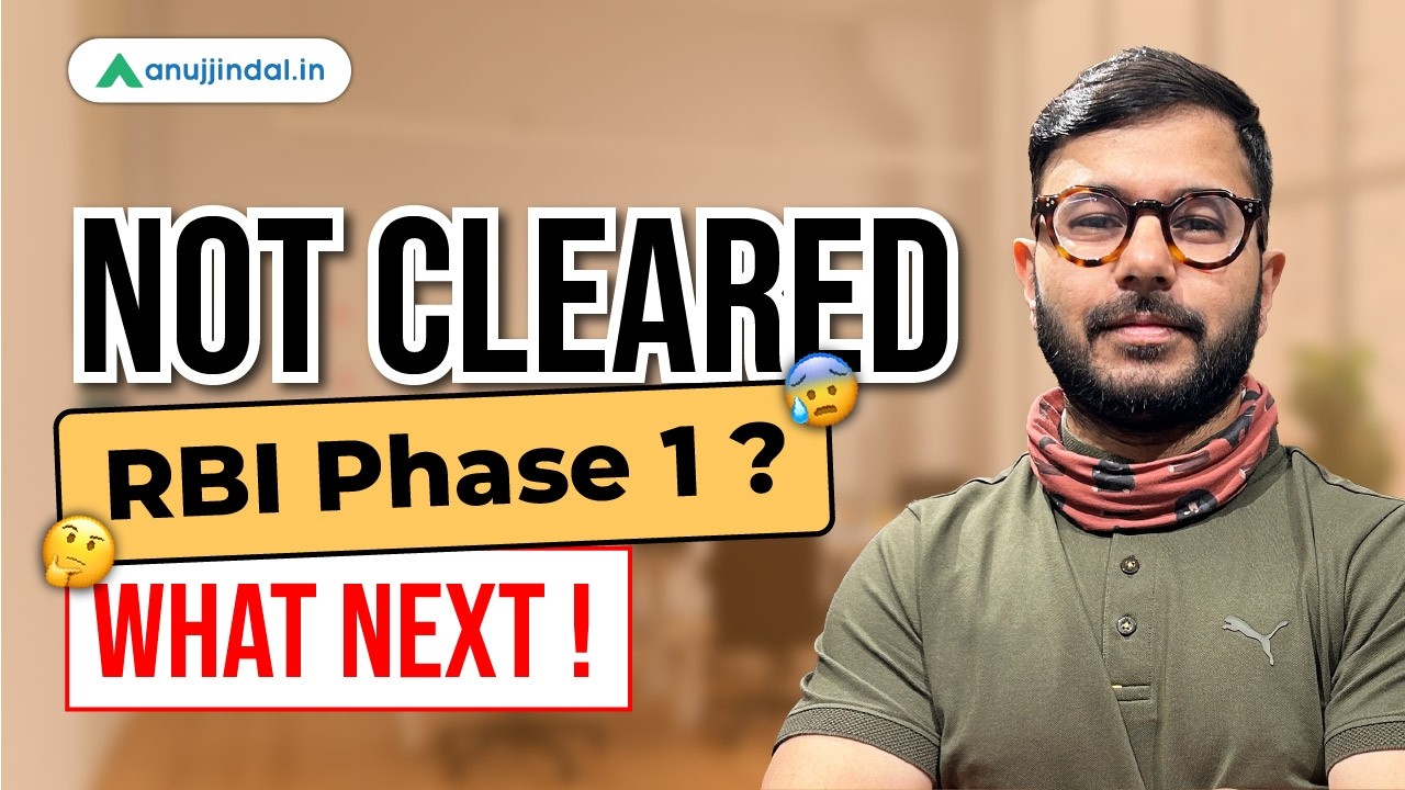 Didn&rsquo;t Clear RBI 2026? | What Next │ RBI Grade B Phase 2  | RBI Grade B Preparation │ Anuj Jindal
