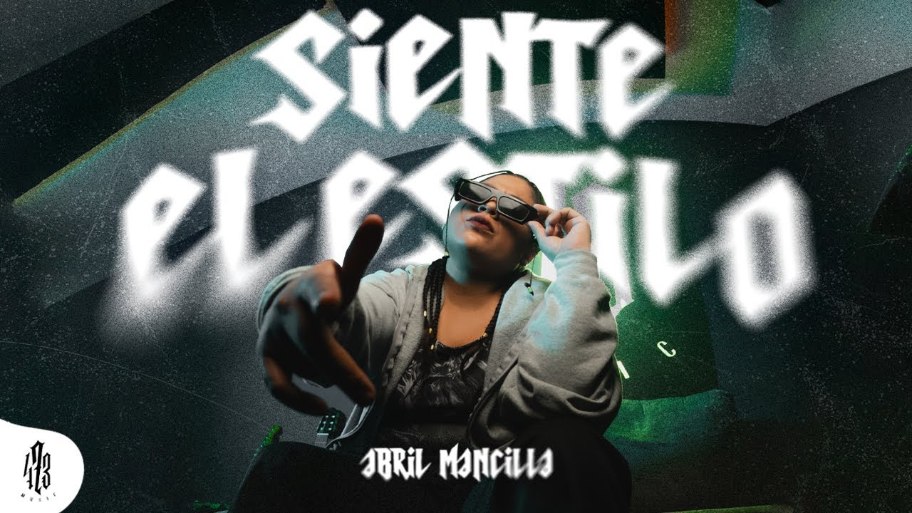 Abril Mancilla - Siente El Estilo (Video Oficial)