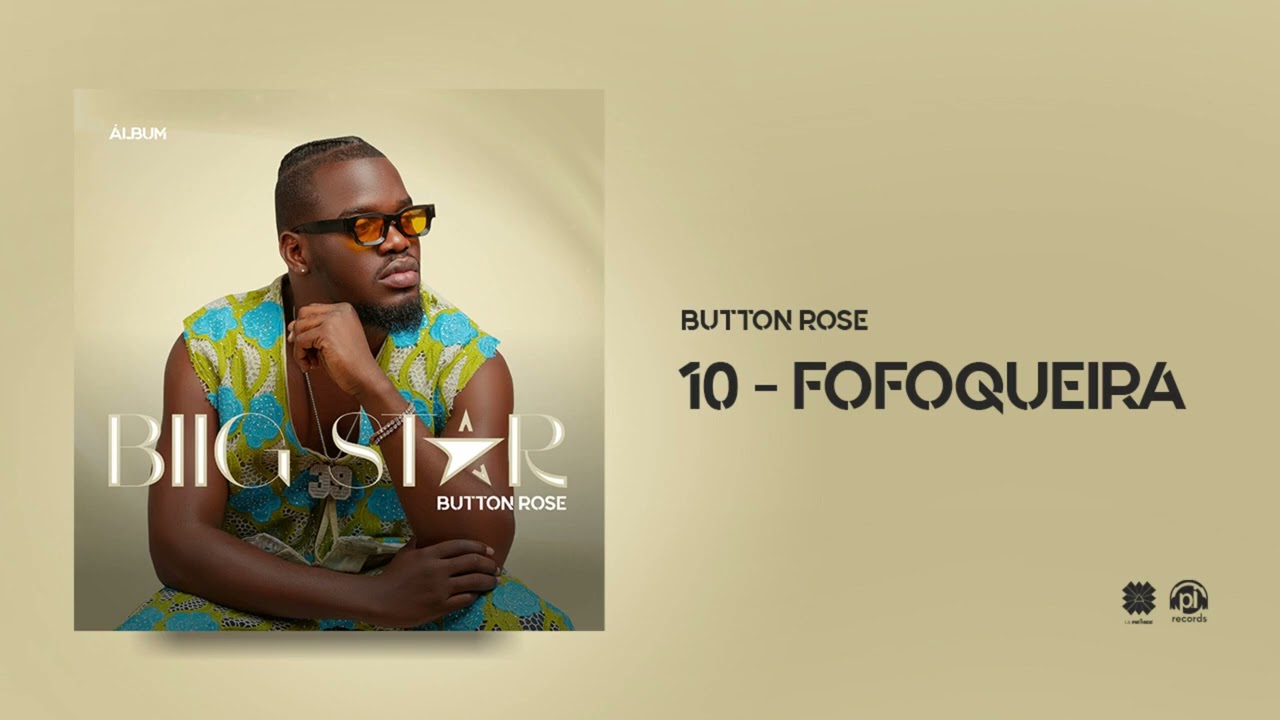 10 - Fofoqueira ( &Aacute;lbum &ldquo;BIIG STAR&rdquo; )