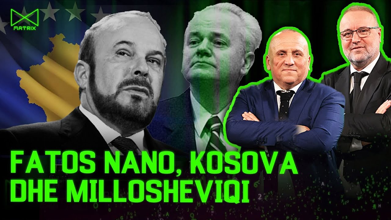 Fatos Nano, Kosova dhe Millosheviqi - Mehmet Kalisi & Ilir Kulla - MATRIX | @teve1