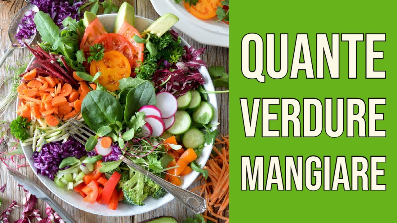 Quante verdure è corretto mangiare ogni giorno