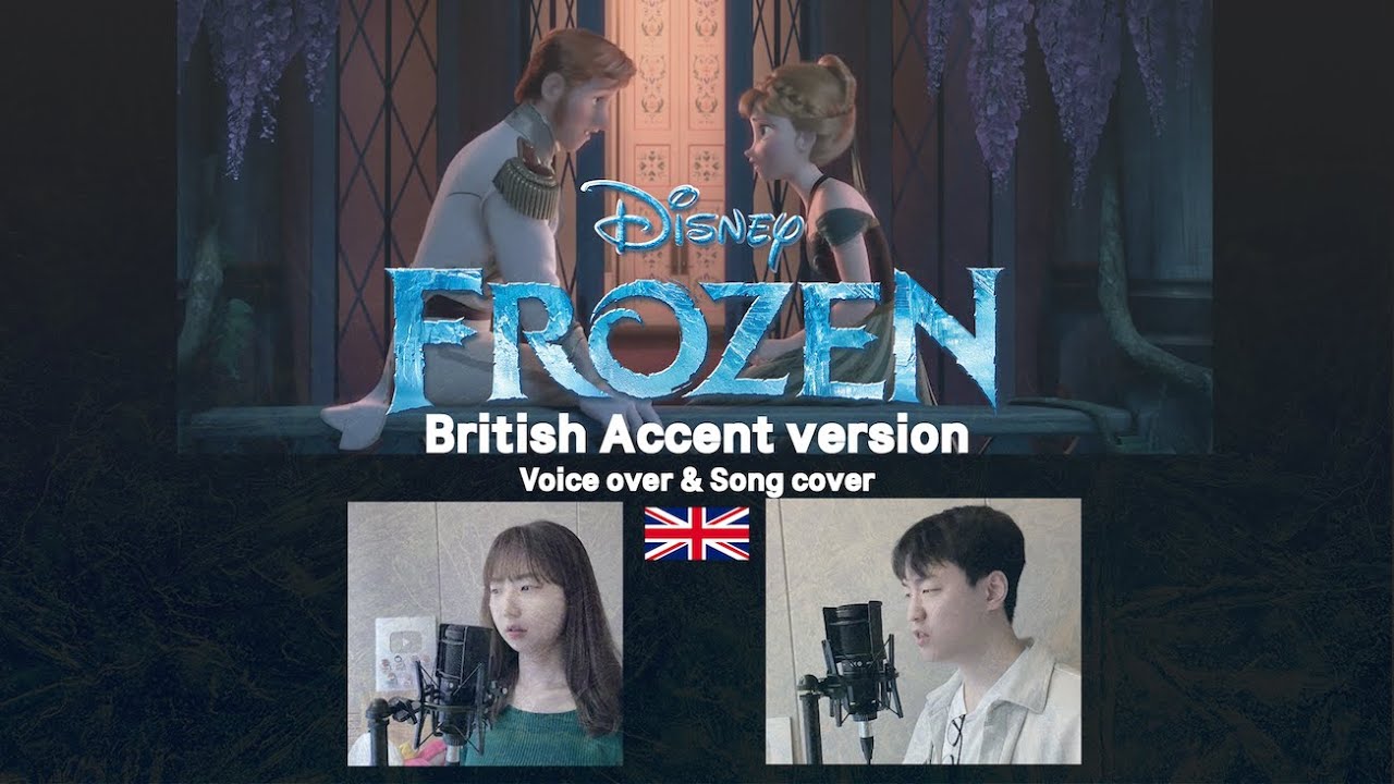 디즈니 겨울왕국 🇬🇧영국영어🇬🇧 버전 더빙&노래 커버  l  Love is an open door