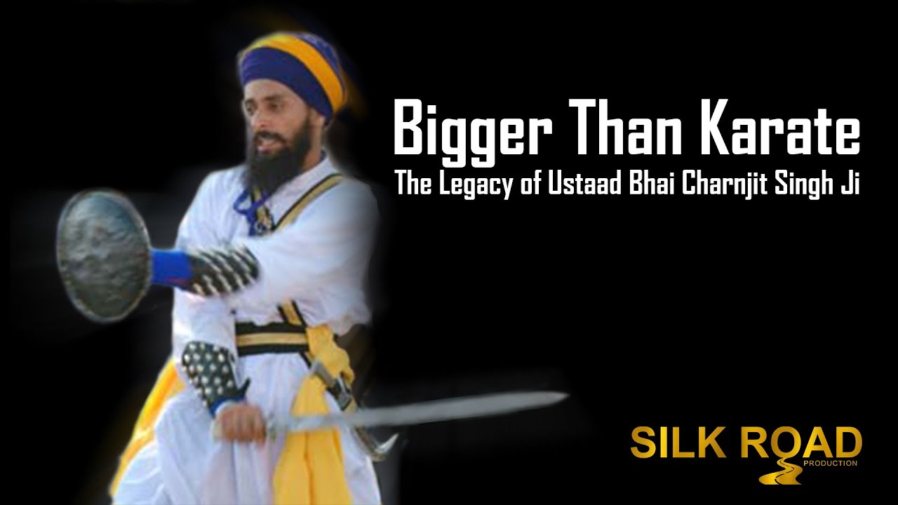 #BiggerThanKarate: The Legacy of Ustaad Bhai Charnjit Singh Ji