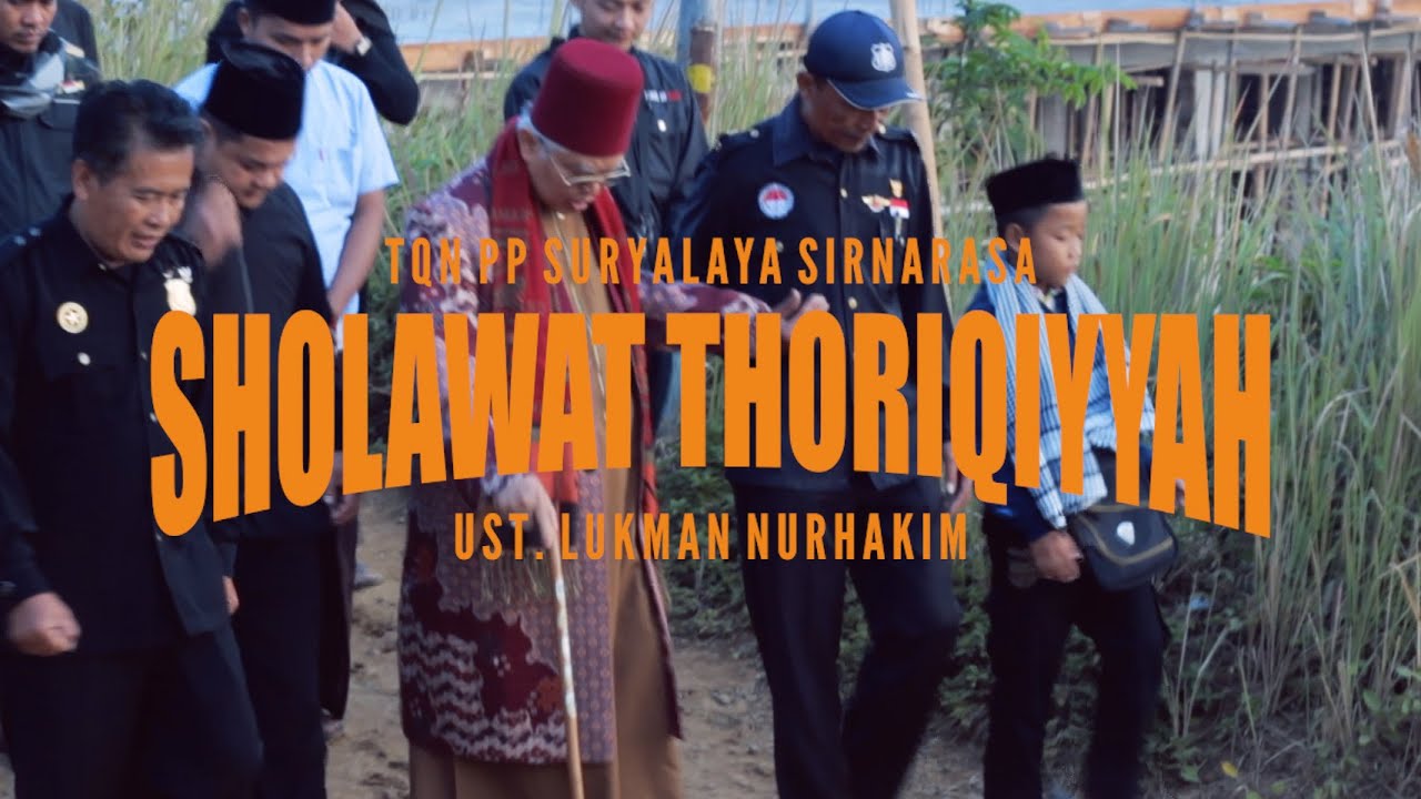 Ust. Lukman Nur Hakim - Sholawat Thoriqiyyah TQN PP Suryalaya