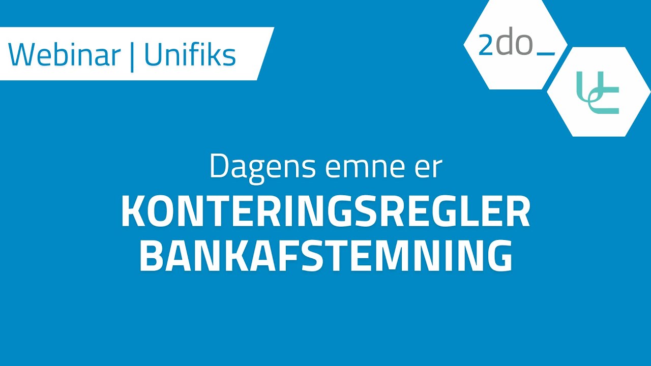Unifiks | Konteringsregler bankafstemning