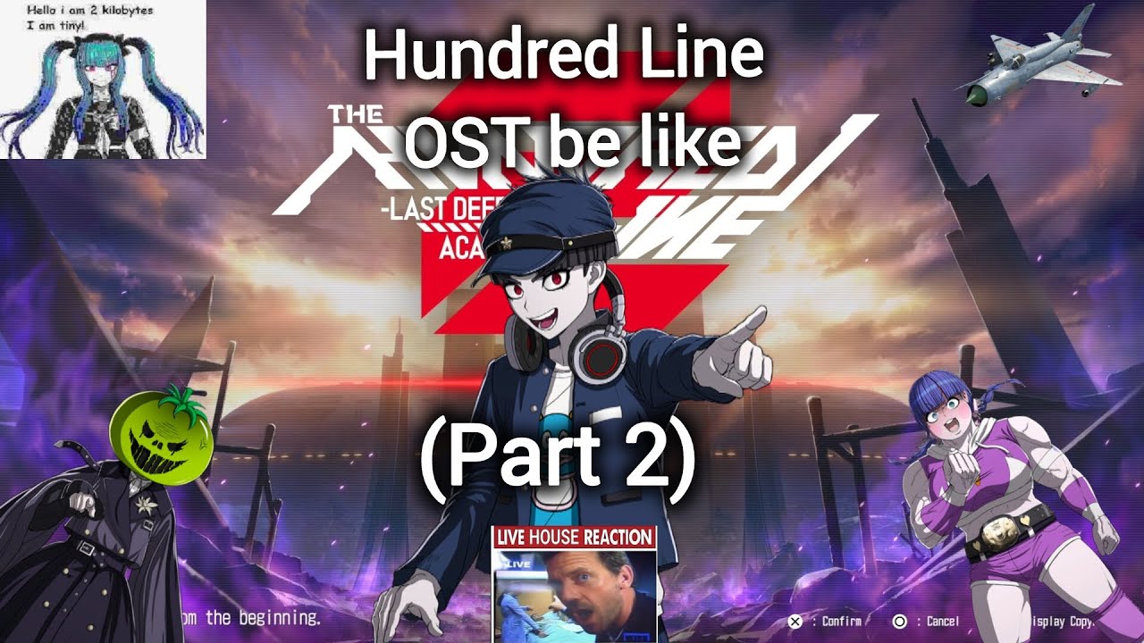 Hundred Line OST be like (Part 2) 