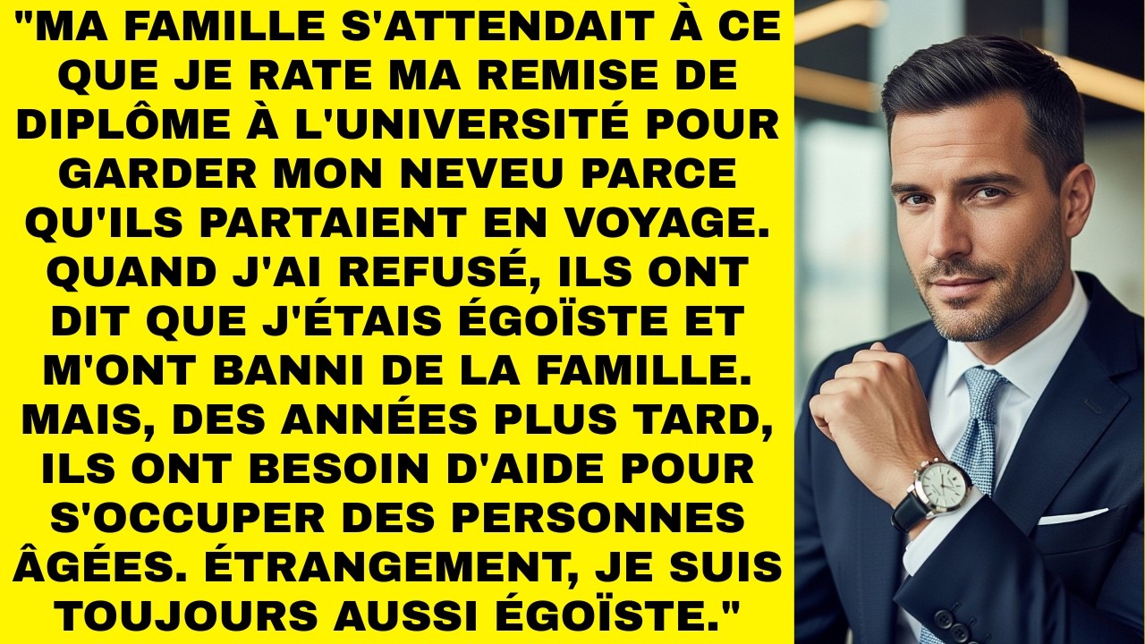 Ma Famille Voulait Que Je Rate Ma Remise De Diplôme Pour Garder Mon Neveu Pendant Leur Voyage.