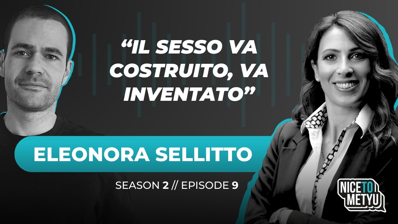 Libert&agrave; sessuale e piacere: riscoprirsi con ELEONORA SELLITTO | NICE TO METYU Podcast